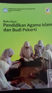 Image of Buku Guru Pendidikan Agama Islam dan Budi Pekerti SMA/MA/SMK/MAK Kelas XI Revisi 2017