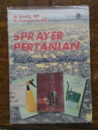 Image of Sprayer Pertanian: Jenis, Penggunaan, dan Perawatan