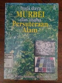 Image of Budi Daya Murbei dan Usaha Persuteraan Alam