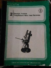 Image of Petunjuk Praktek Pengawasan Mutu Hasil Pertanian 2