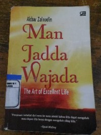 Image of Man Jadda Wajada: The art of excellent life