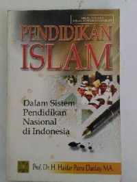 Image of Pendidikan Islam dalam Sistem Pendidikan Nasional di Indonesia