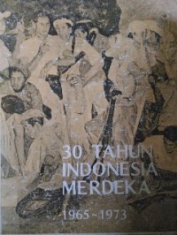 Image of 30 tahun Indonesia merdeka: 1965-1973