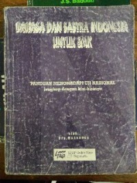 Image of Bahasa dan Sastra Indonesia untuk SMK Panduan Menghadapi Uji Nasional lengkap dengan Kisi-kisinya