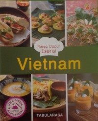 Image of Resep Dapur Esensi : Vietnam
